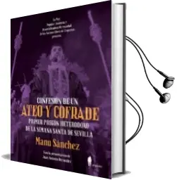 Descargar AudioLibro Confesion de un Ateo y Cofrade: Primer Pregon Heterodoxo de la Semana Santa de Sevilla de Manu Sanchez año 2018