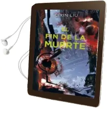 Descargar AudioLibro El fin de la Muerte (Trilogía de los Tres Cuerpos 3) de Cixin Liu año 2018