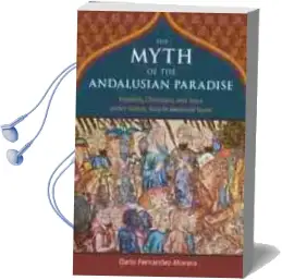 Descargar AudioLibro El Mito del Paraiso Andalusi de Dario Fernandez Morera año 2018