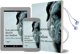 Descargar AudioLibro Los Perros Duros no Bailan de Arturo Perez Reverte año 2018