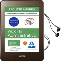 Descargar AudioLibro Paquete Ahorro Auxiliar Administrativo de Osakidetza (Incluye Temario Volumenes 1, 2; Test; Simulacros de Examen y Acceso Campus Oro) de Varios Autores año 2018