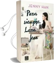 Descargar AudioLibro Para Siempre Lara Jean de Jenny Han año 2018