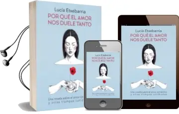 Descargar AudioLibro Por que el Amor nos Duele Tanto de Lucia Etxebarria año 2018