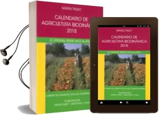 Descargar AudioLibro Calendario de Agricultura Biodinamica 2018: El Original desde Hace 55 Años de Maria Thun año 2018