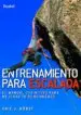 AudioLibro Entrenamiento para Escalada (2018): El Manual Definitivo para Mejorar tu Rendimiento de Eric J. Horst