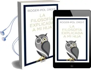 Descargar AudioLibro La Filosofia Explicada a mi Hija de Roger Pol Droit año 2018
