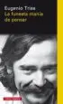 AudioLibro La Funesta Mania de Pensar de Eugenio Trías