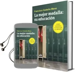 Descargar AudioLibro La Mejor Medalla: Su Educación de Francisco Castaño Mena año 2018