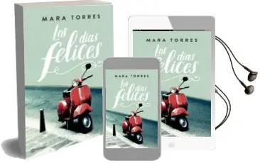 Descargar AudioLibro Los Dias Felices (Ejemplar Firmado por la Autora) de Mara Torres año 2018