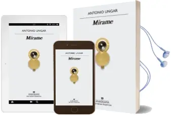 Descargar AudioLibro Mírame de Antonio Ungar año 2018