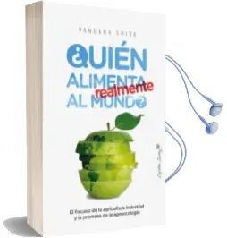 Descargar AudioLibro ¿Quién Alimenta Realmente al Mundo? de Vandana Shiva año 2018