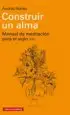 AudioLibro Construir un Alma: Manual de Meditacion para el Siglo xxi de Andres Ibañez