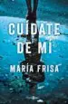 AudioLibro Cuídate de mí de Maria Frisa