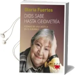 Descargar AudioLibro Dios Sabe hasta Geometria: Poemas de una Mistica en el Suburbio de Gloria Fuertes año 2018