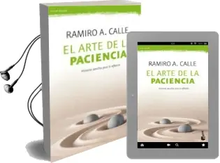 Descargar AudioLibro El Arte de la Paciencia de Ramiro A. Calle año 2018