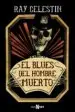 AudioLibro El Blues del Hombre Muerto de Ray Celestin