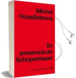 Descargar AudioLibro En Presencia de Schopenhauer de Michel Houellebecq año 2018
