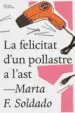 AudioLibro La Felicitat d un Pollastre a l ast de Marta Fernandez Soldado
