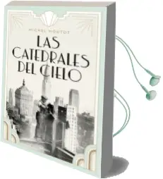 Descargar AudioLibro Las Catedrales del Cielo de Michel Moutot año 2018