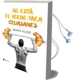 Descargar AudioLibro No Esta el Horno para Cruasanes de Shirin Klaus año 2018