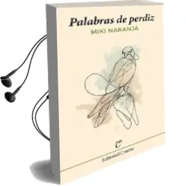 Descargar AudioLibro Palabras de Perdiz de Miki Naranja año 2018