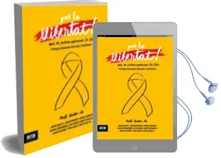 Descargar AudioLibro Per la Llibertat: Mai Podran Empresonar les Idees de Varios Autores año 2018