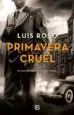 AudioLibro Primavera Cruel (Inspector Trevejo 2) de Luis Roso