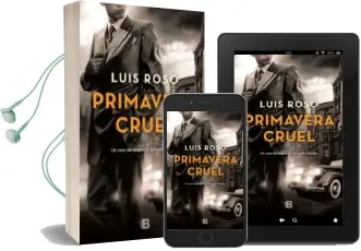Descargar AudioLibro Primavera Cruel (Inspector Trevejo 2) de Luis Roso año 2018