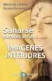 AudioLibro Sanarse a Traves de las Imagenes Interiores de Marie Lise Labonte; Nicolas Bornemisza