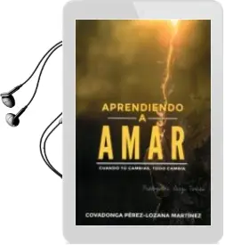 Descargar AudioLibro Aprendiendo a Amar de Covadonga Perez Lozana Martinez año 2018