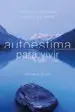 AudioLibro Autoestima para Vivir: Como Confiar en ti Mismo y Lograr lo que Deseas de Herminia Goma Quintilla