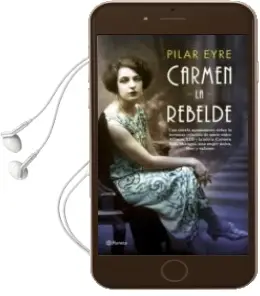 Descargar AudioLibro Carmen, la Rebelde de Pilar Eyre año 2018