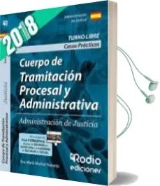 Descargar AudioLibro Cuerpo de Tramitacion Procesal y Administrativa: Administracion de Justicia. Casos Practicos: Turno Libre 2018 de Varios Autores año 2018