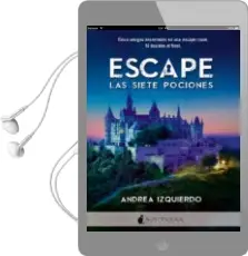 Descargar AudioLibro Escape: Las Siete Pociones de Andrea Izquierdo año 2018
