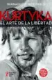 AudioLibro Kurtyka: El Arte de la Libertad: La via y las Escaladas de un Alpinista Singular de Bernadette Mcdonald