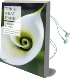Descargar AudioLibro La Esencia del Amor: El Poder Transformador de los Sentimientos de Thich Nhat Hanh año 2018