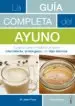 AudioLibro La Guia Completa del Ayuno: Cuida tu Cuerpo Mediante el Ayuno Intermitente, Prolongado y en Dias Alternos de Jason Fung; Jimmy Moore