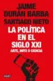 AudioLibro La Política en el Siglo xxi de Jaime Duran Barba