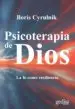 AudioLibro Psicoterapia de Dios: La fe Como Resiliencia de Boris Cyrulnik