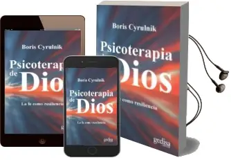 Descargar AudioLibro Psicoterapia de Dios: La fe Como Resiliencia de Boris Cyrulnik año 2018