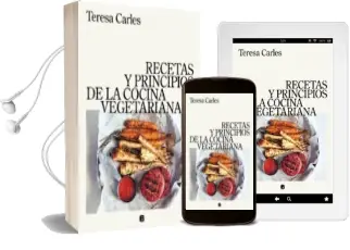 Descargar AudioLibro Recetas y Principios de la Cocina Vegetariana de Teresa Carles año 2018